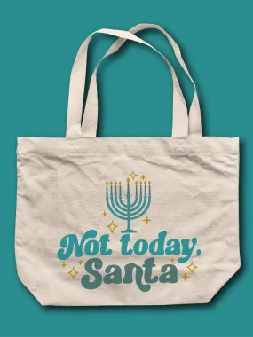 Not Today Santa Tote Bag